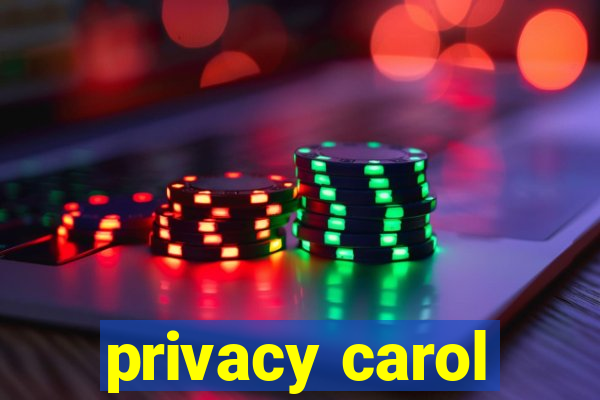 privacy carol